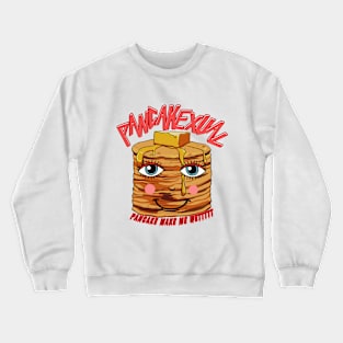 Pancakexual, pancake orientation. Crewneck Sweatshirt